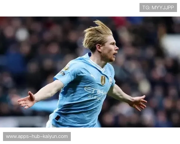 德布劳内弧顶远射曼城锁定胜局